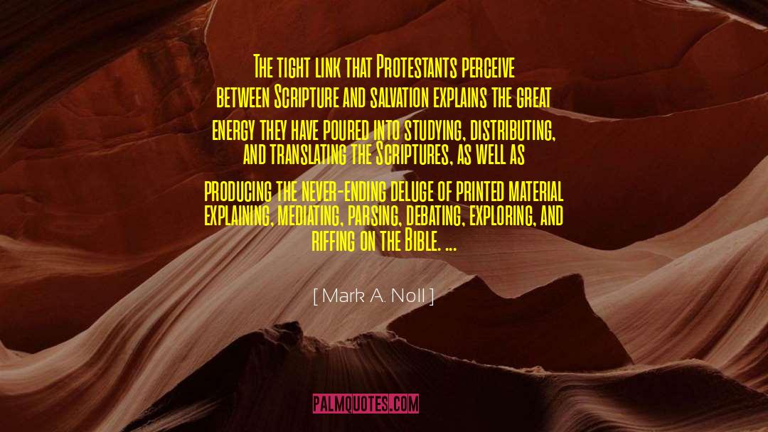 Scriptures Strength quotes by Mark A. Noll