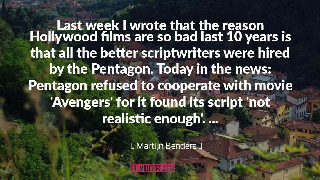 Scriptwriters quotes by Martijn Benders