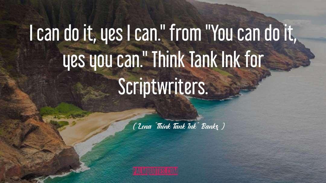 Scriptwriters quotes by Lena 