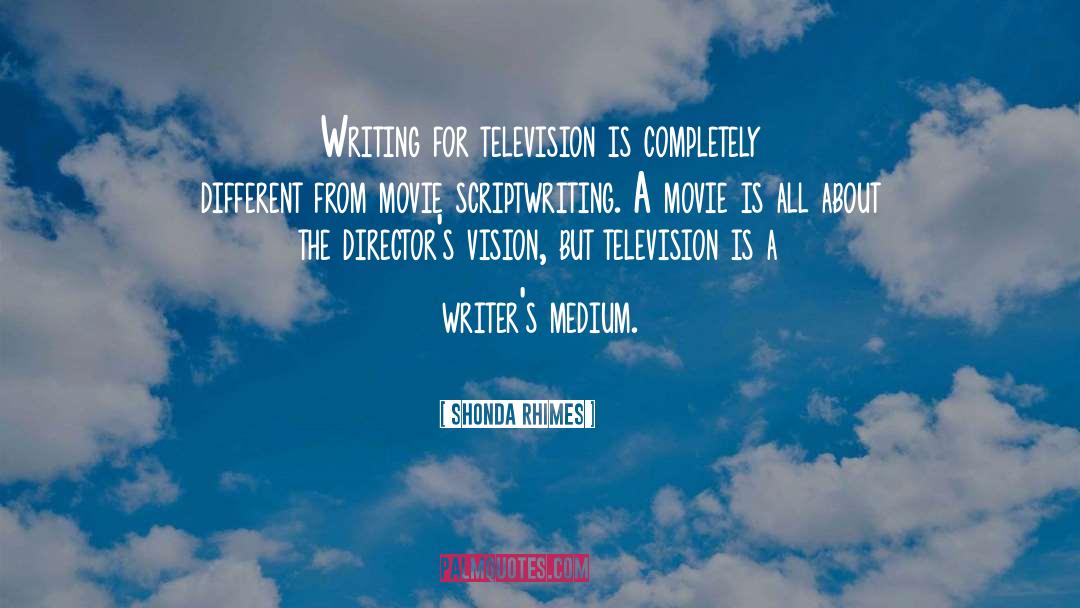 Scriptwriting quotes by Shonda Rhimes