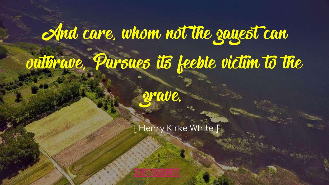 Scrooges Grave quotes by Henry Kirke White