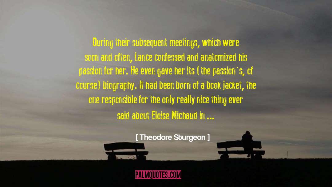 Scrumptious Longmont quotes by Theodore Sturgeon
