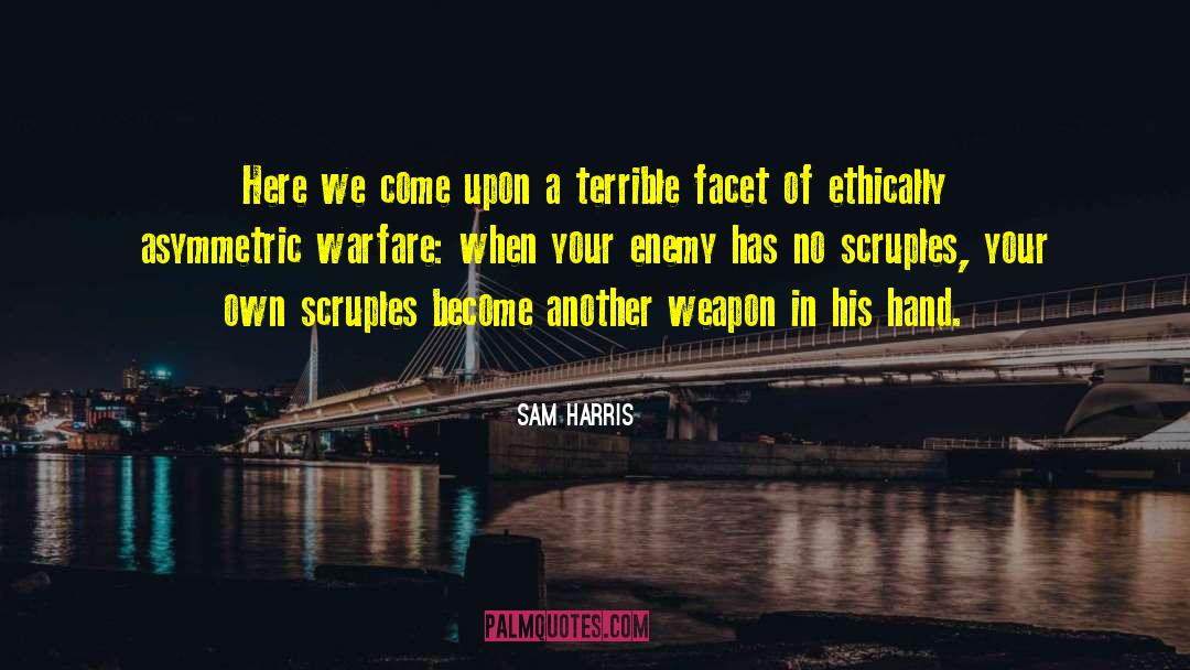 Scruples quotes by Sam Harris