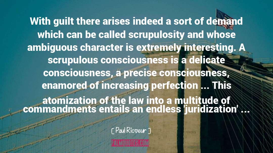 Scrupulosity quotes by Paul Ricoeur