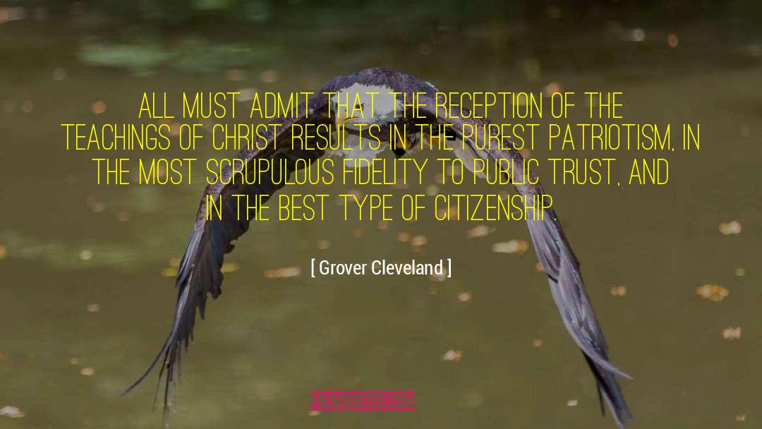 Scrupulous quotes by Grover Cleveland