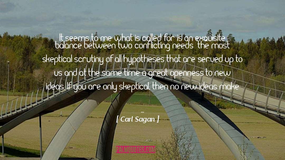 Scrutiny quotes by Carl Sagan