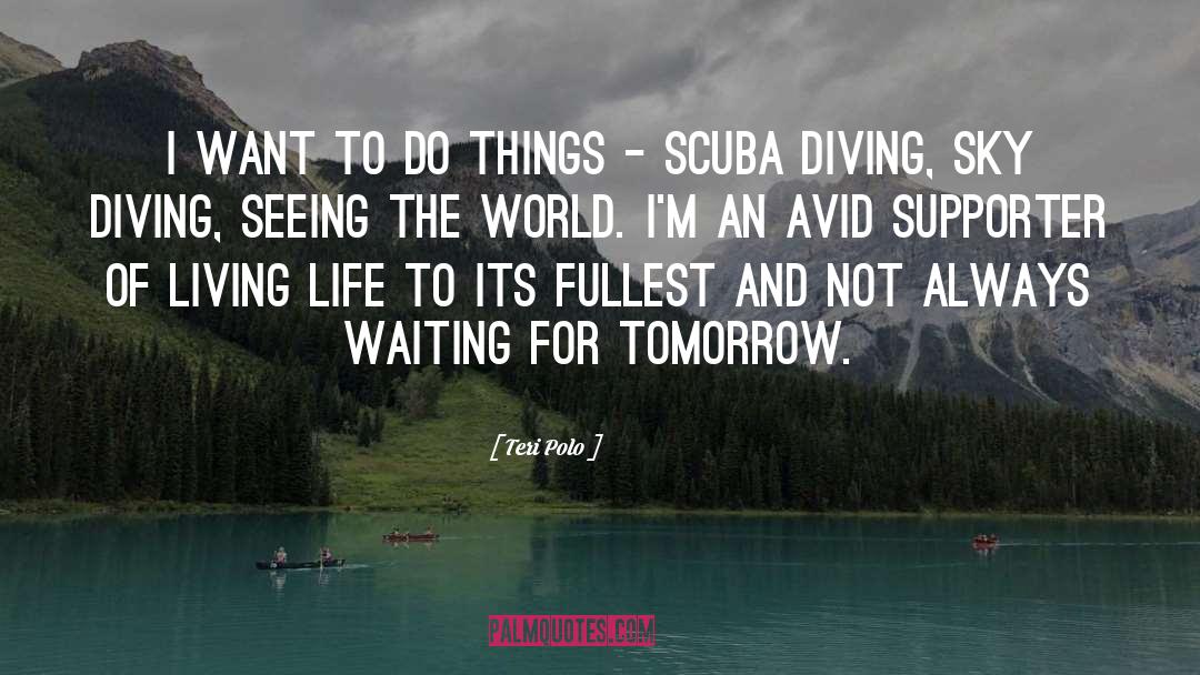 Scuba Diving quotes by Teri Polo