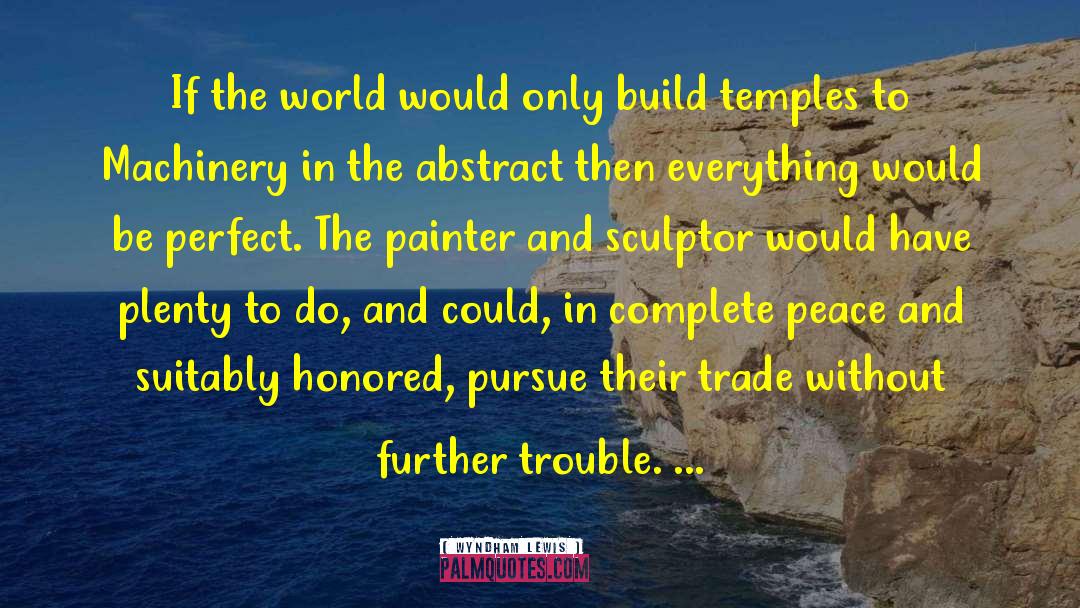 Sculptor quotes by Wyndham Lewis
