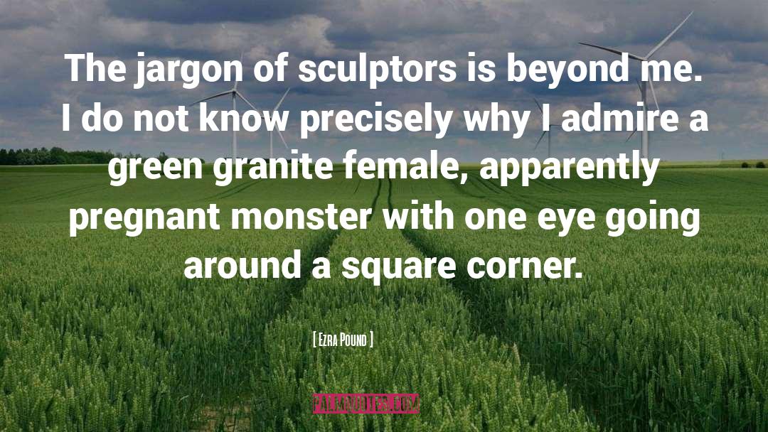 Sculptors quotes by Ezra Pound