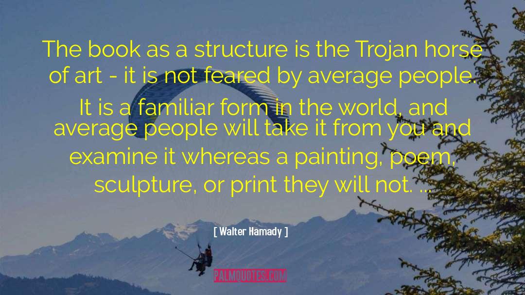 Sculpture quotes by Walter Hamady