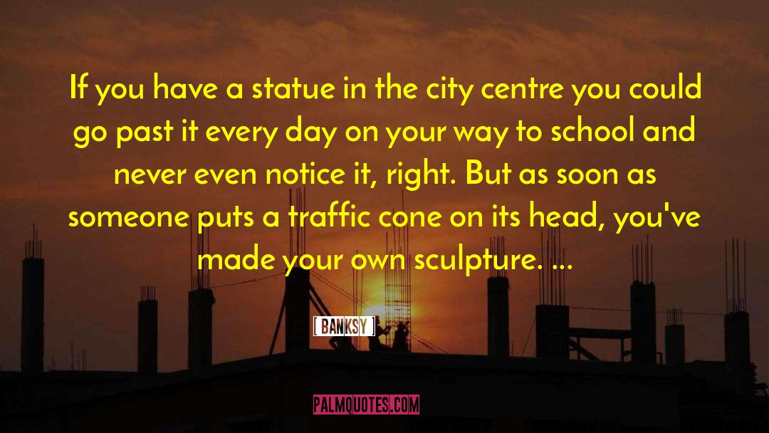 Sculpture quotes by Banksy