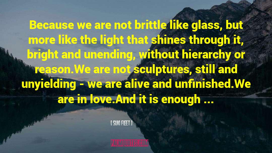 Sculptures quotes by Suki Fleet