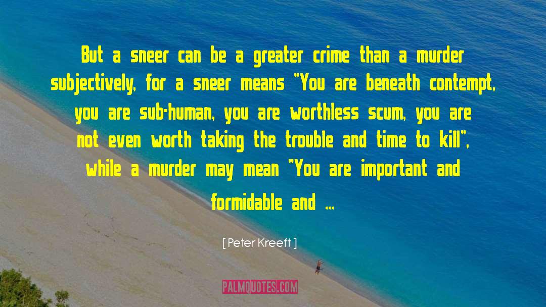 Scum quotes by Peter Kreeft