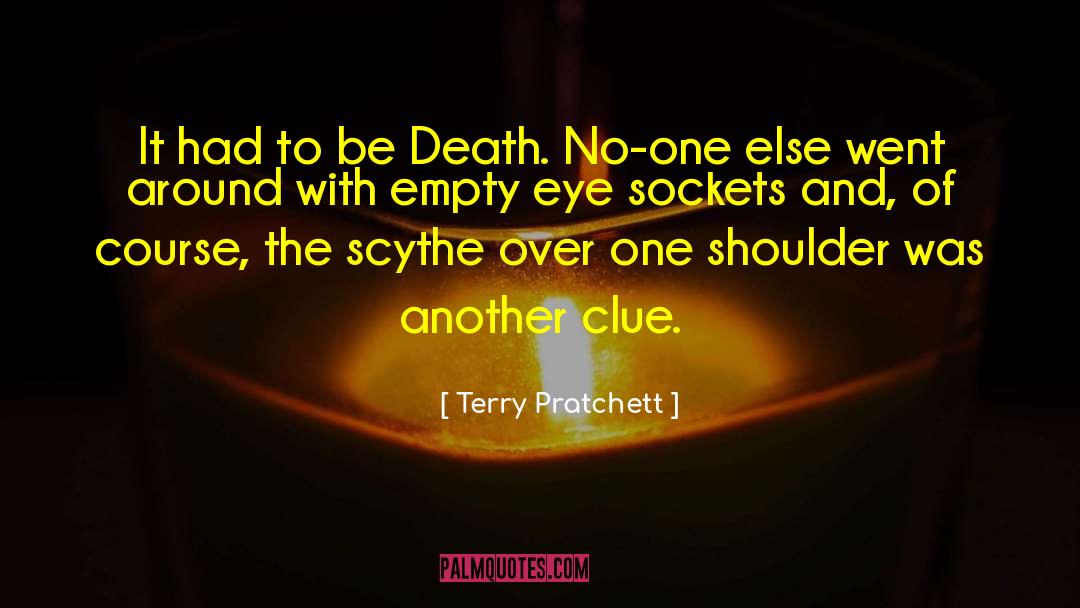 Scythe quotes by Terry Pratchett