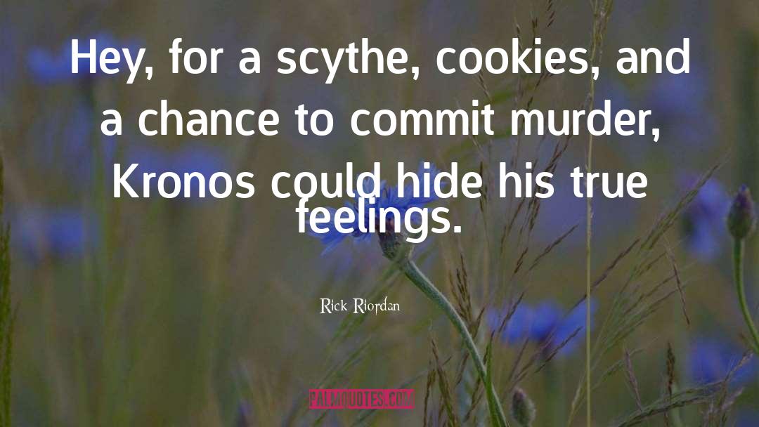 Scythe quotes by Rick Riordan