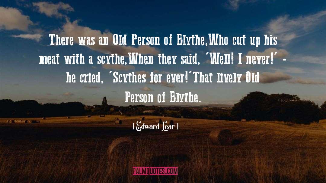 Scythes quotes by Edward Lear