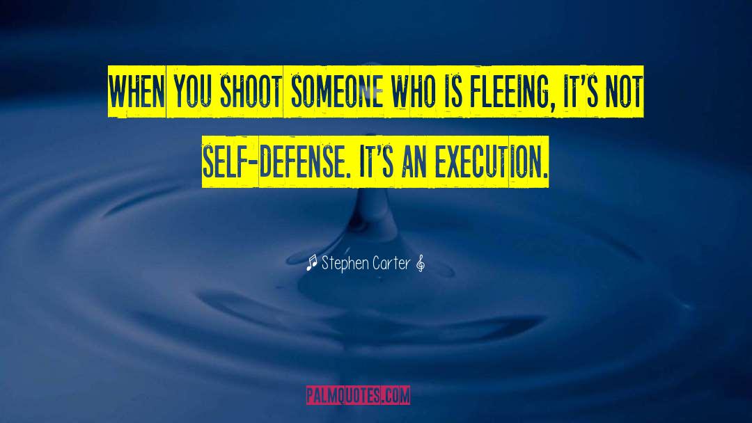 Se Self Execution quotes by Stephen Carter