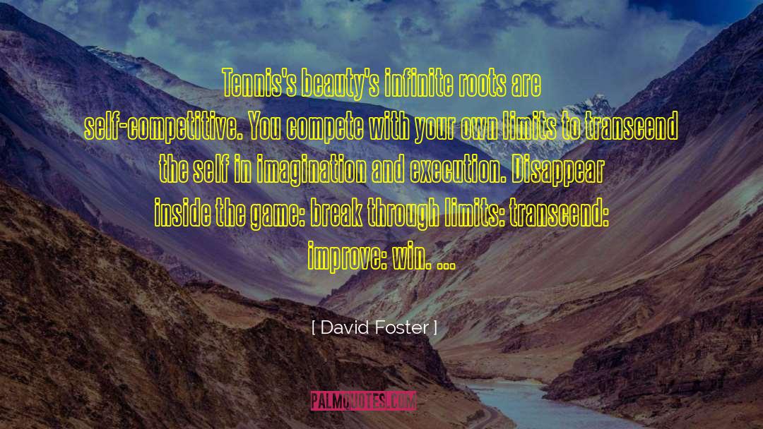 Se Self Execution quotes by David Foster