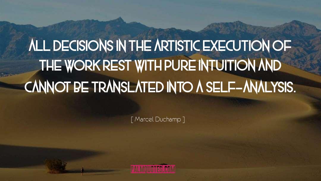Se Self Execution quotes by Marcel Duchamp