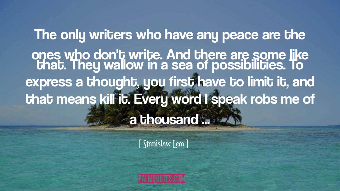 Sea And Peace quotes by Stanislaw Lem