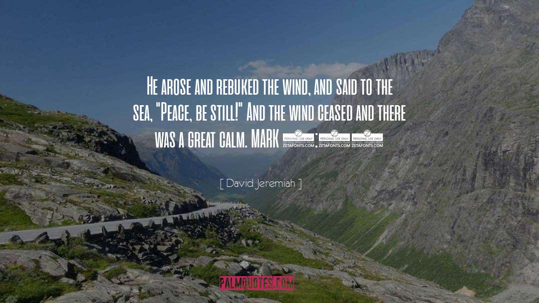 Sea And Peace quotes by David Jeremiah