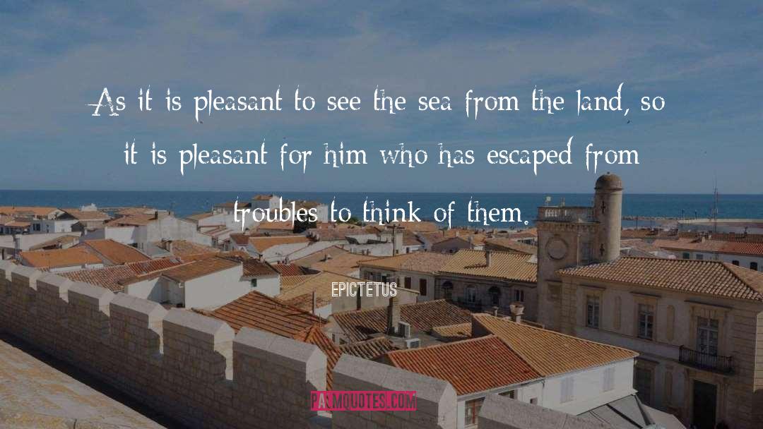 Sea Burial quotes by Epictetus