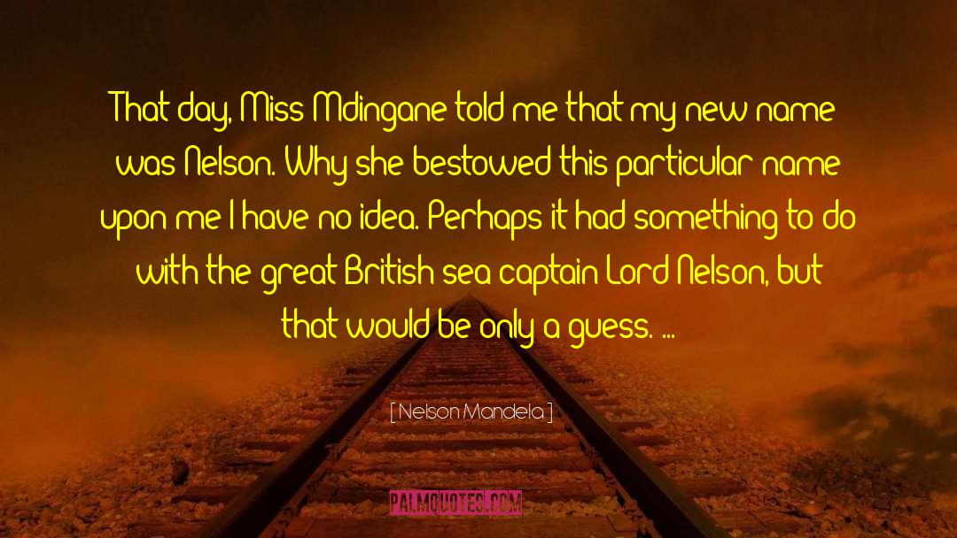 Sea Captain Husband quotes by Nelson Mandela