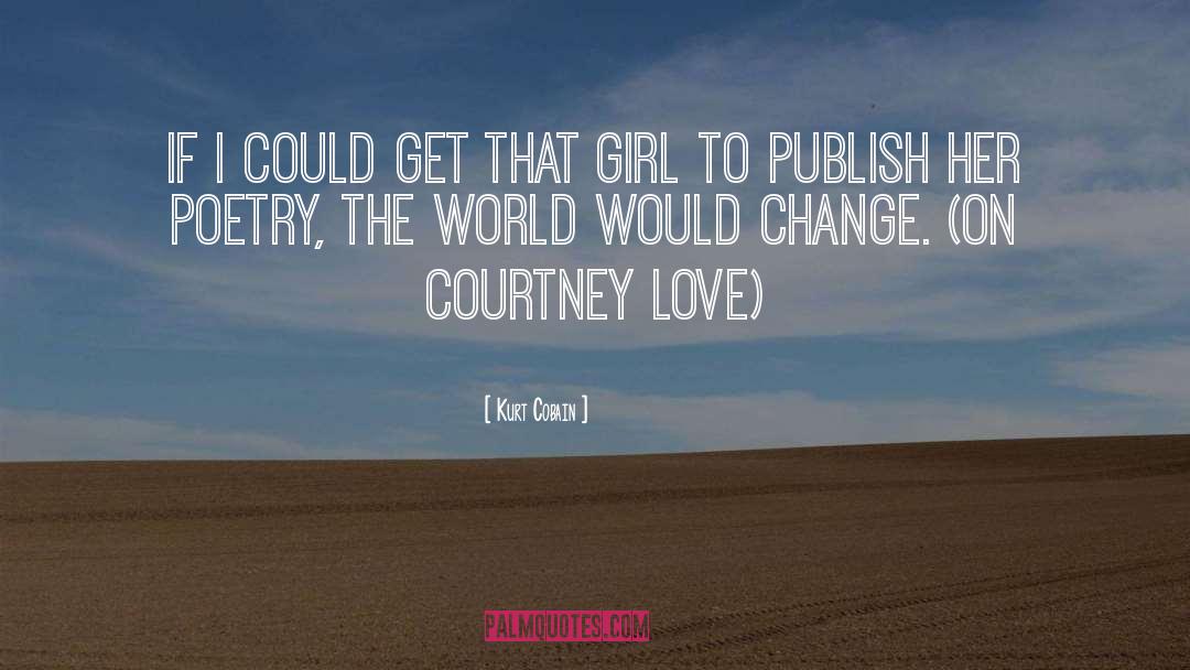 Sea Change quotes by Kurt Cobain