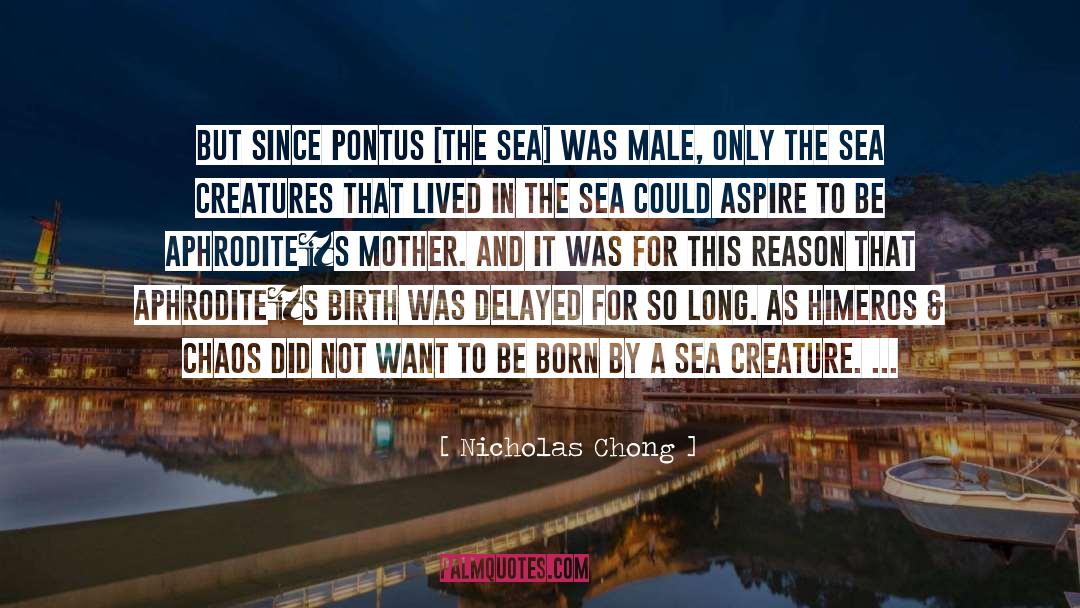 Sea Creatures quotes by Nicholas Chong