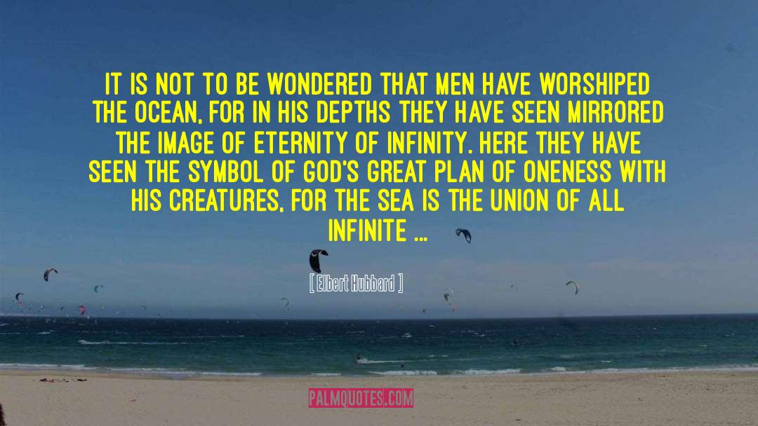 Sea Creatures quotes by Elbert Hubbard