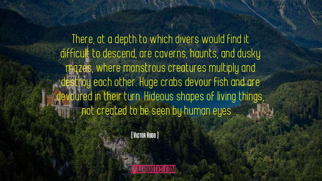 Sea Creatures quotes by Victor Hugo