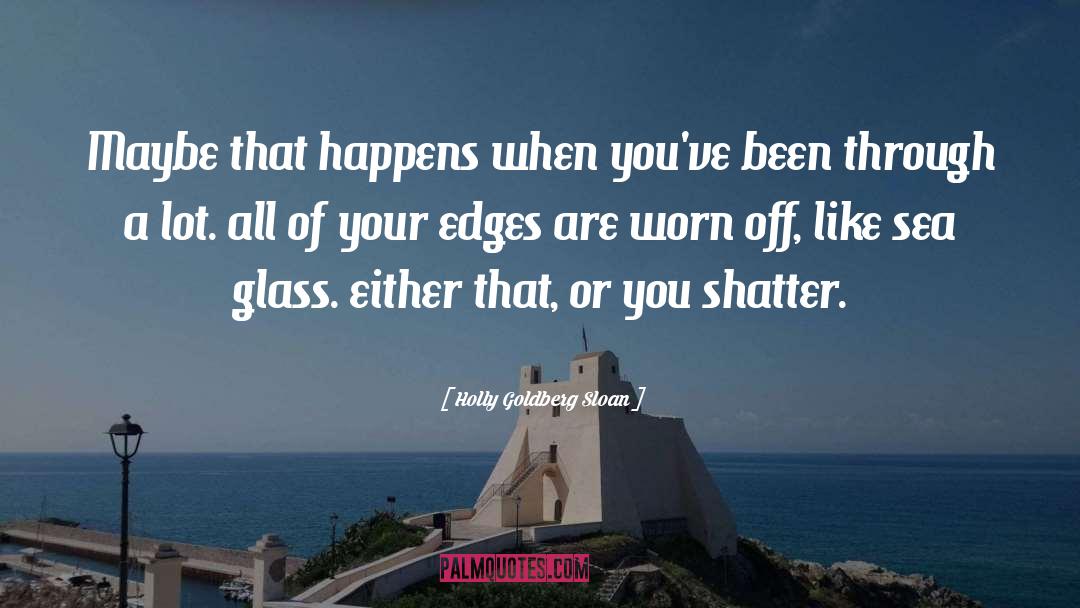 Sea Glass quotes by Holly Goldberg Sloan