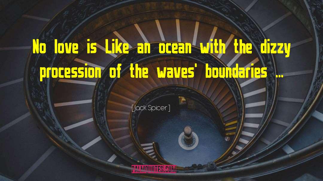 Sea Life quotes by Jack Spicer