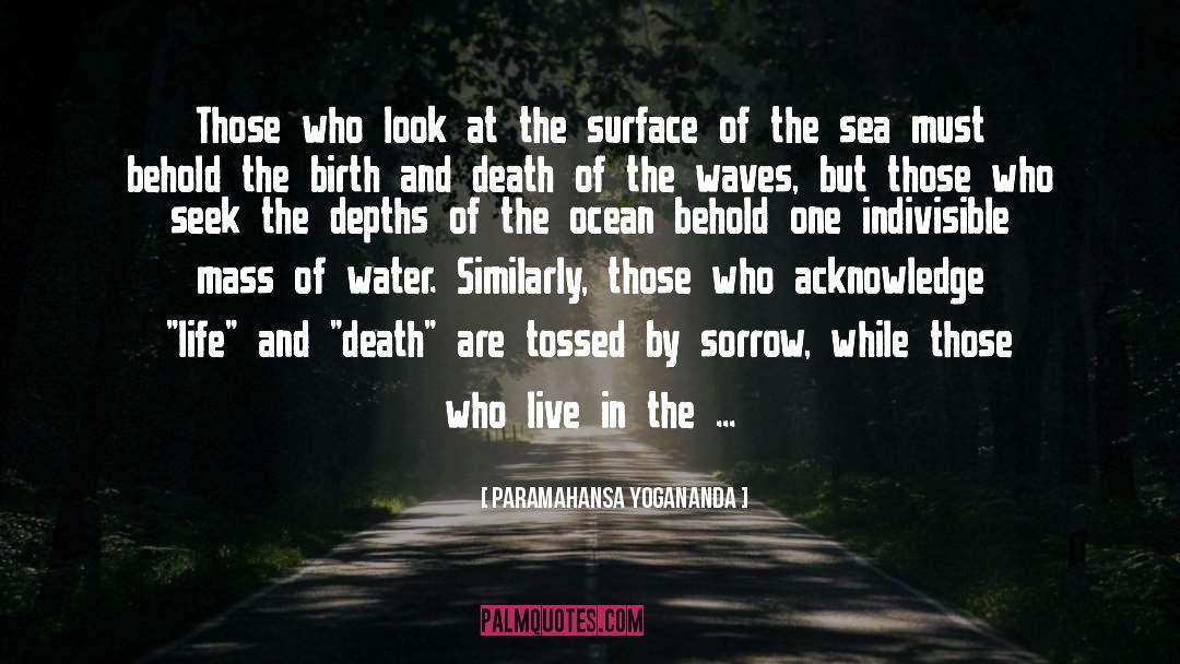 Sea Life quotes by Paramahansa Yogananda