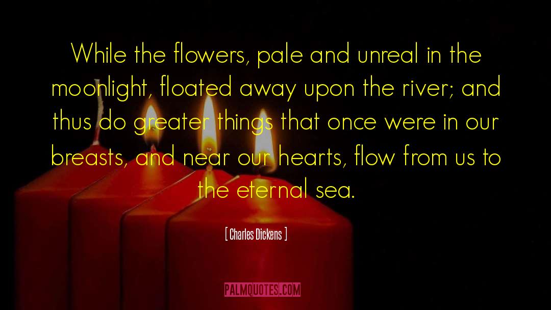 Sea Life quotes by Charles Dickens