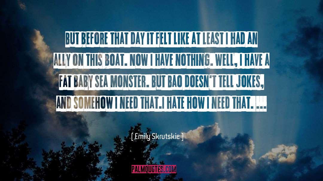Sea Monsters quotes by Emily Skrutskie