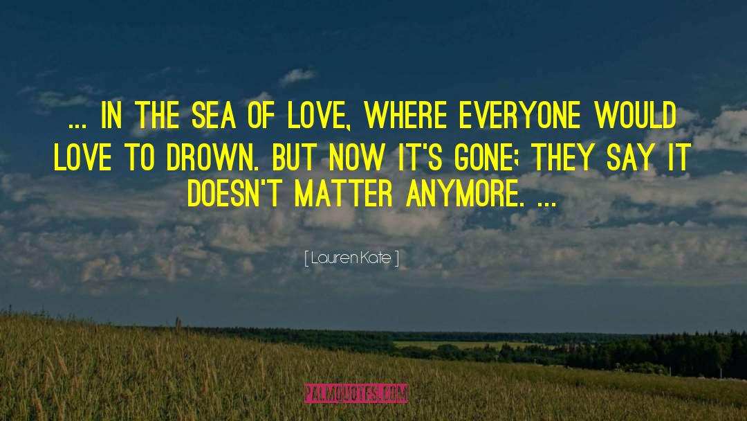 Sea Of Love quotes by Lauren Kate