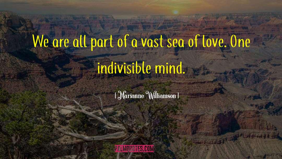 Sea Of Love quotes by Marianne Williamson