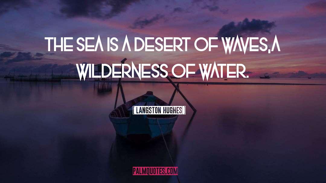 Sea Water quotes by Langston Hughes
