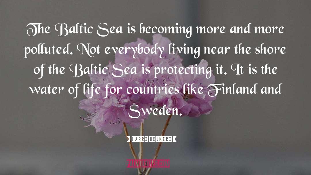 Sea Water quotes by Harri Holkeri