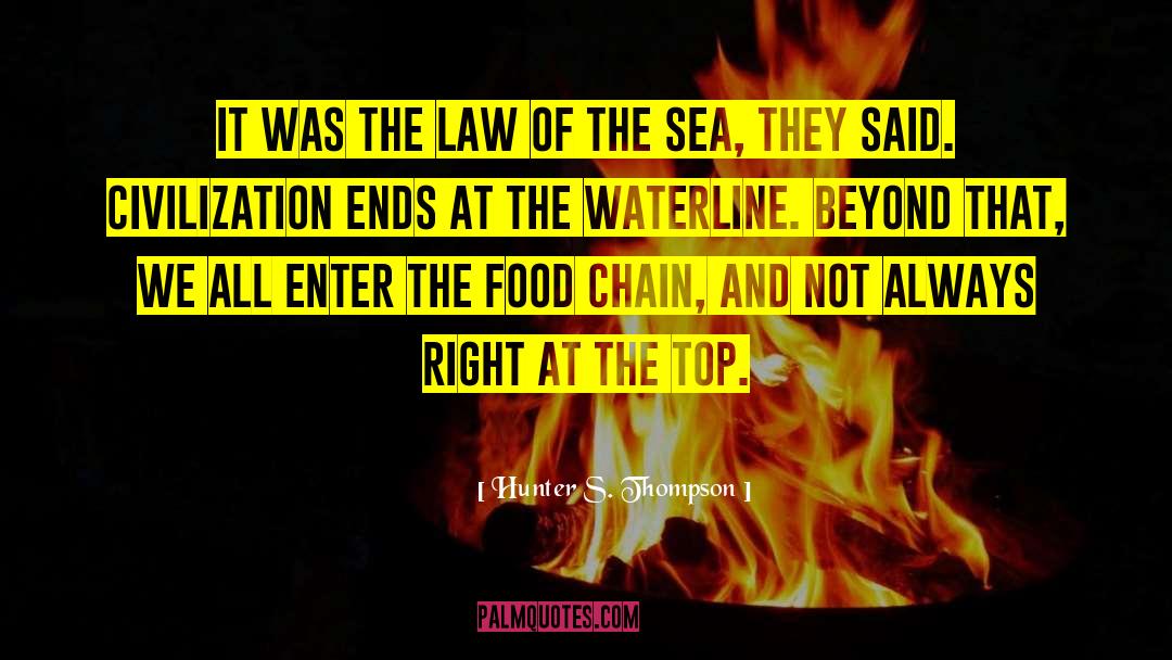 Sea Water quotes by Hunter S. Thompson