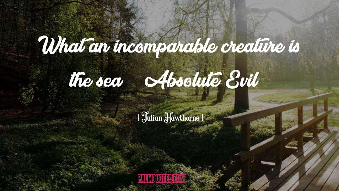 Sea Water quotes by Julian Hawthorne