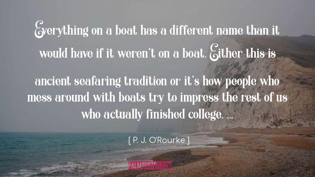 Seafaring quotes by P. J. O'Rourke