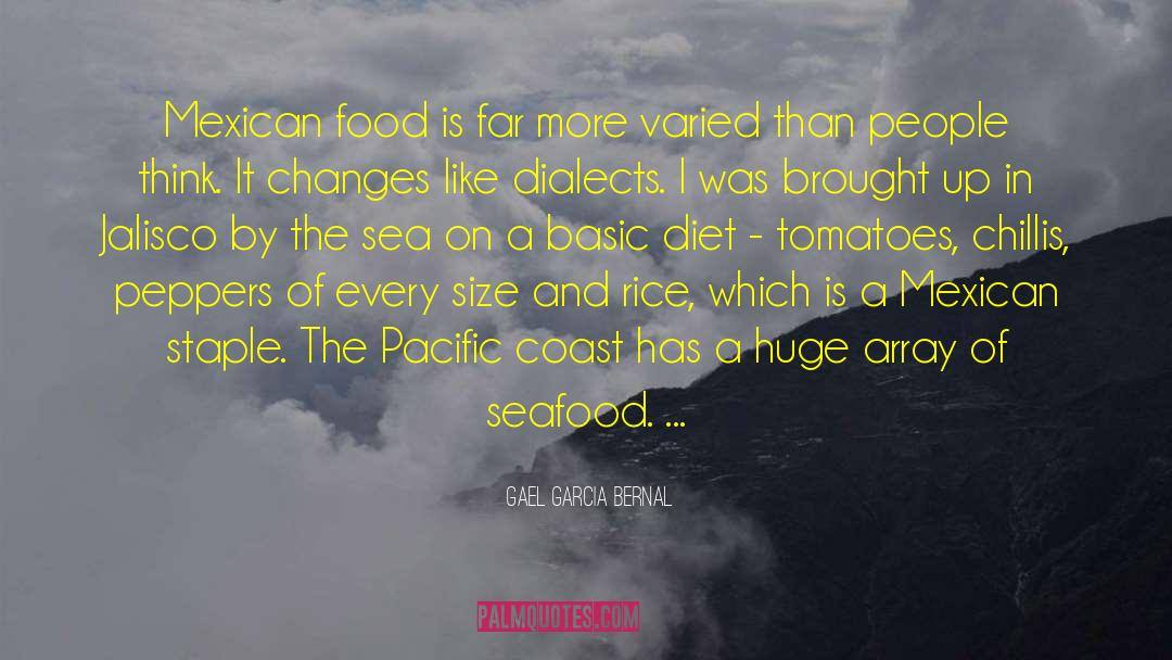 Seafood quotes by Gael Garcia Bernal