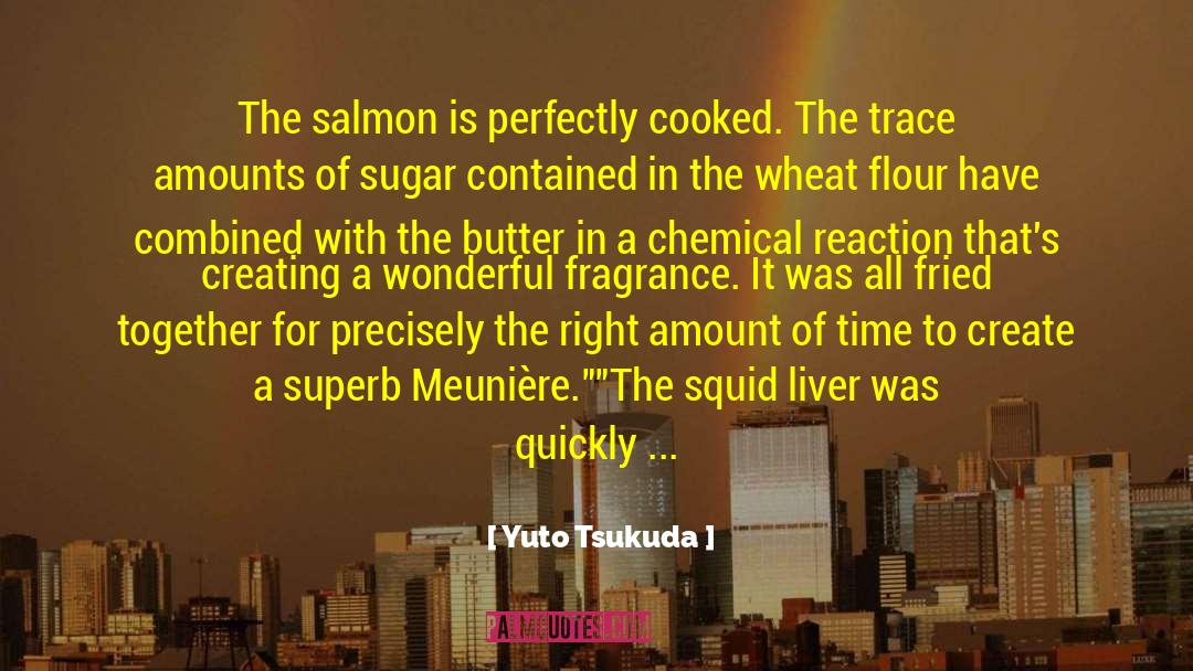 Seafood quotes by Yuto Tsukuda