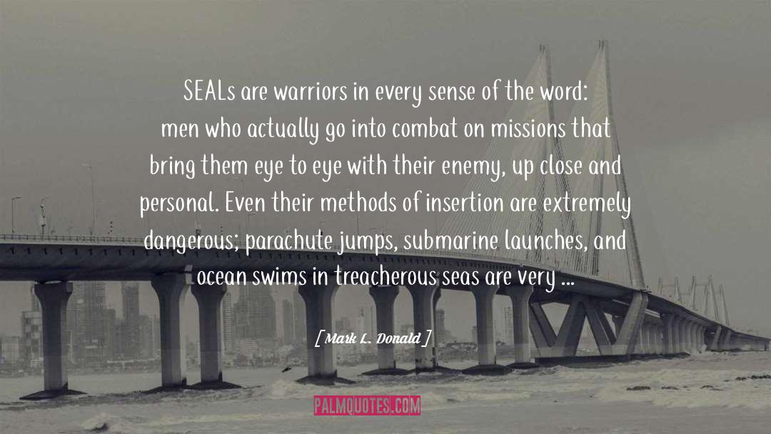 Seals quotes by Mark L. Donald