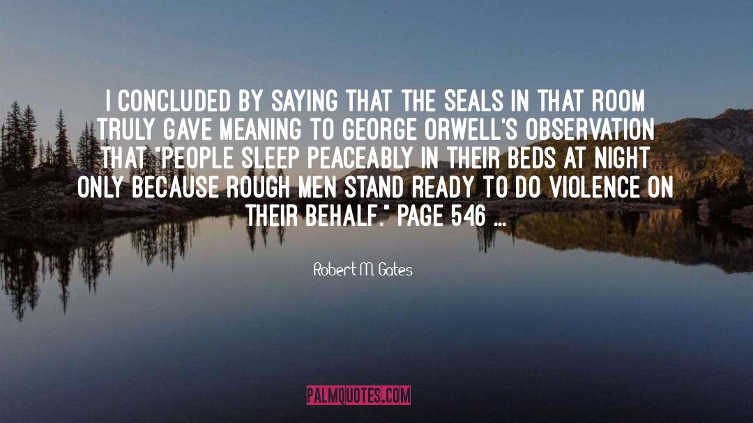 Seals quotes by Robert M. Gates