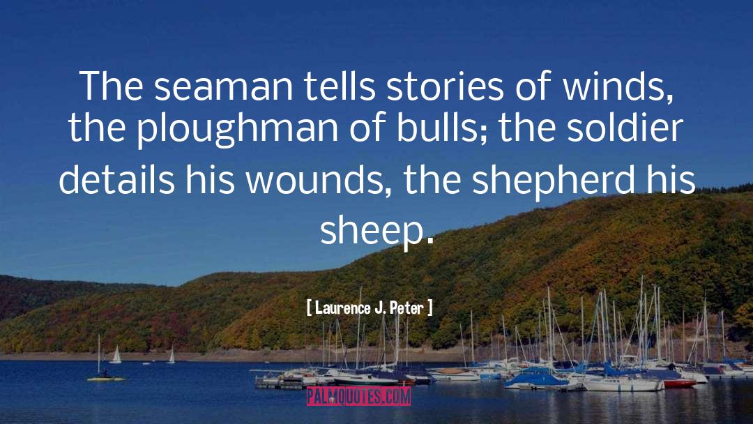 Seaman quotes by Laurence J. Peter