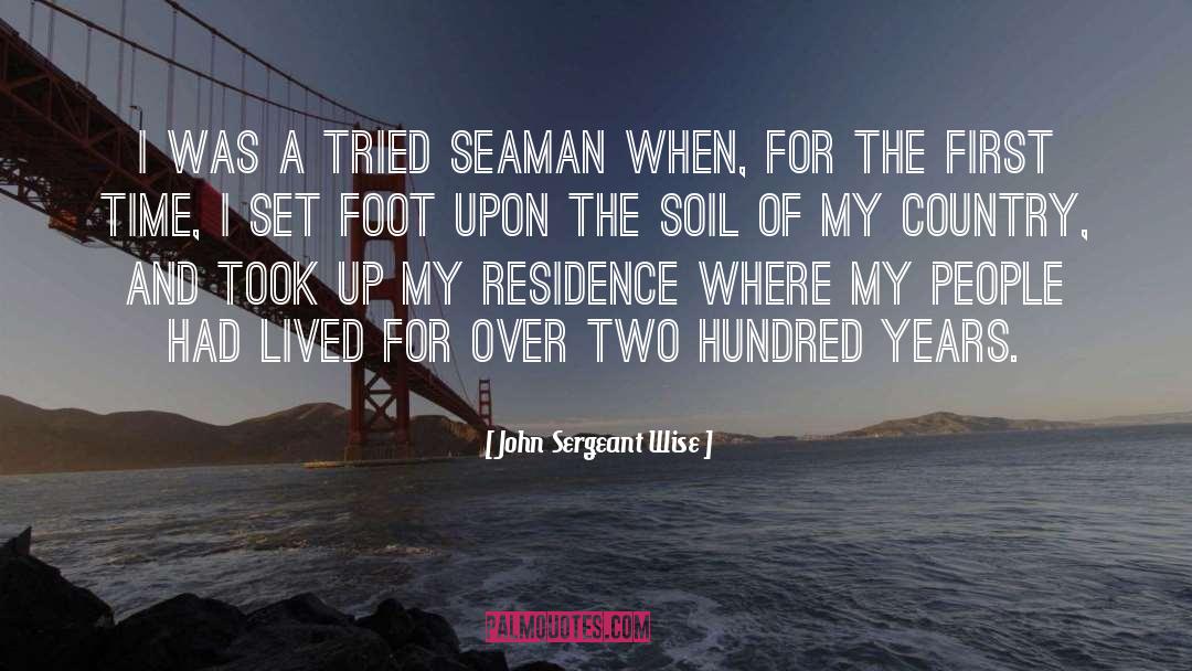 Seaman quotes by John Sergeant Wise