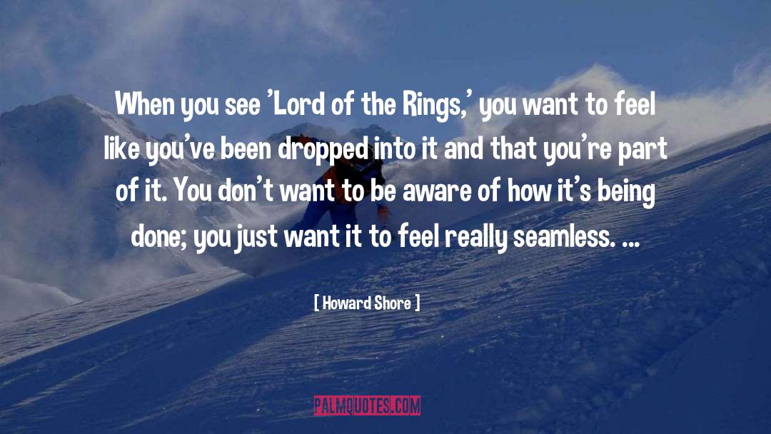 Seamless quotes by Howard Shore